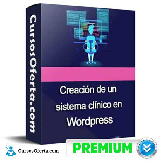 Curso Creación de un Sistema Clínico en WordPress descargar gratis - Curso Creación de un Sistema Clínico en WordPress