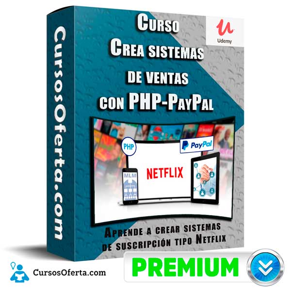 Curso Crea sistemas de ventas con PHP  - Curso Crea sistemas de ventas con PHP–PayPal