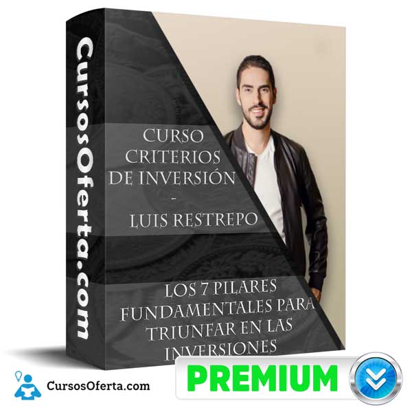 CURSO CRITERIOS DE INVERSIÓN 3 1 - Curso Criterios de Inversión – Luis Restrepo