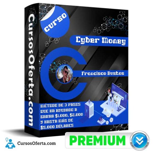 Curso Cyber Money 510x510 - Curso Cyber Money – Francisco Bustos