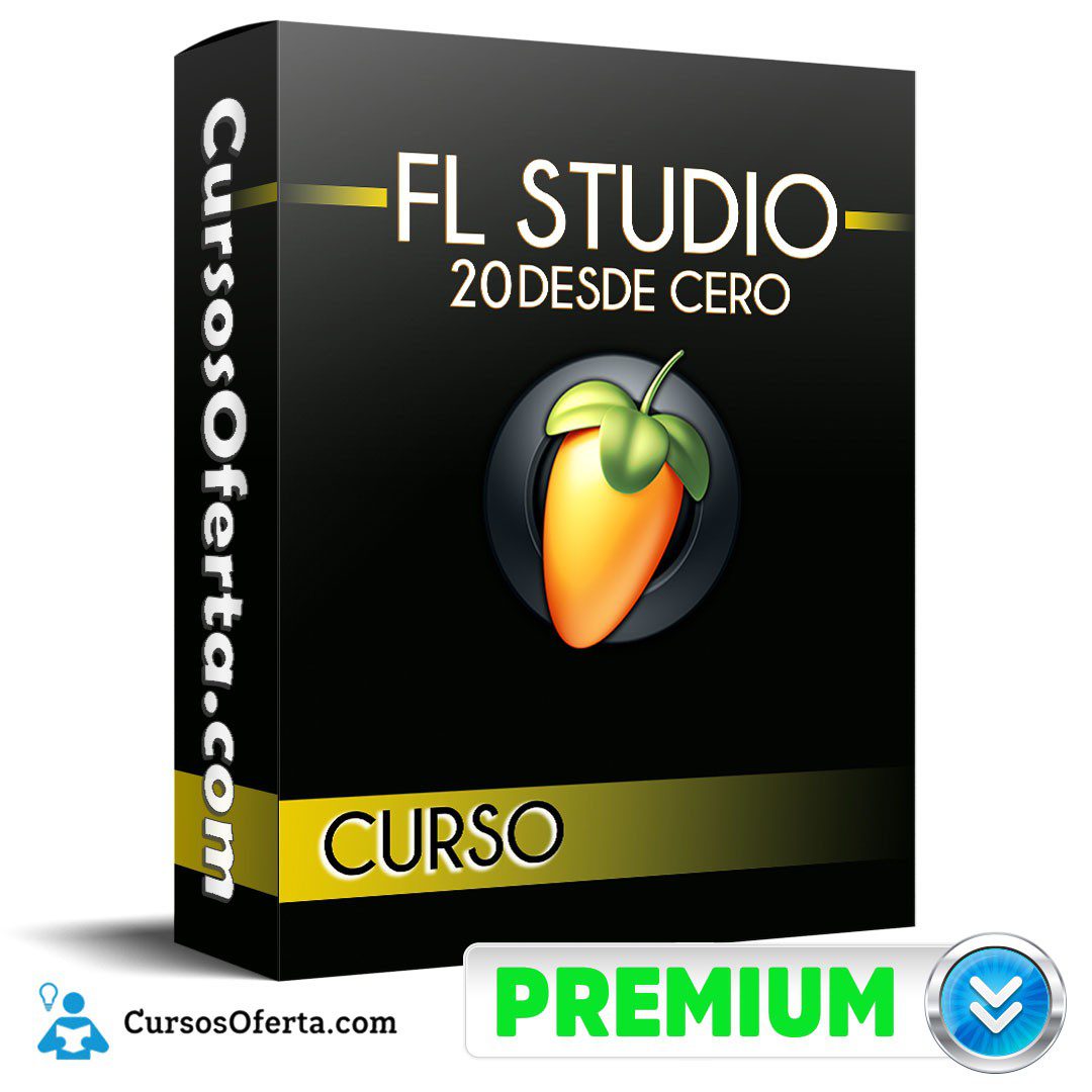 Curso FL Studio 20 Desde Cero 1 - Curso FL Studio 20 Desde Cero