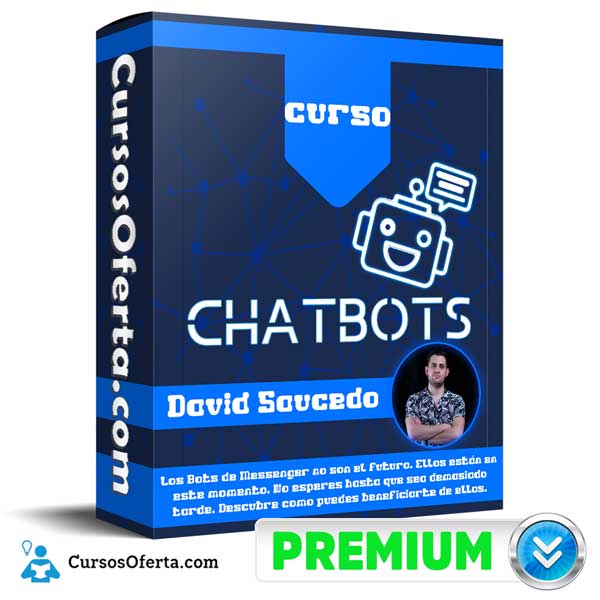 Curso ChatBots en FB Messenger - Chatbots en FB Messenger - David Saucedo
