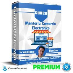 Curso Mentoría Comercio Electrónico 1 247x247 - Curso Mentoría Comercio Electrónico – Francisco Bustos
