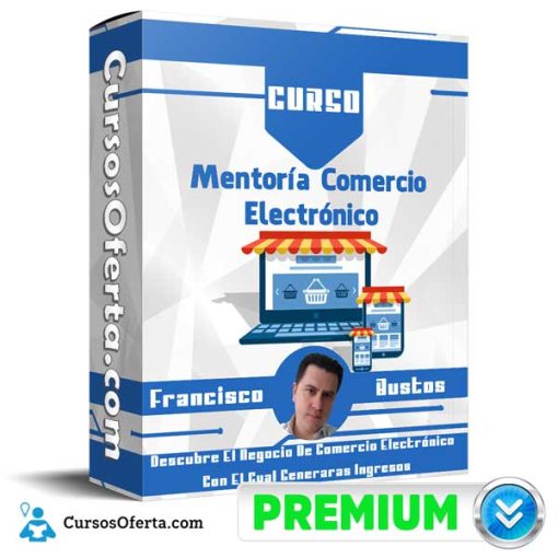 Curso Mentoría Comercio Electrónico 1 510x510 - Curso Mentoría Comercio Electrónico – Francisco Bustos
