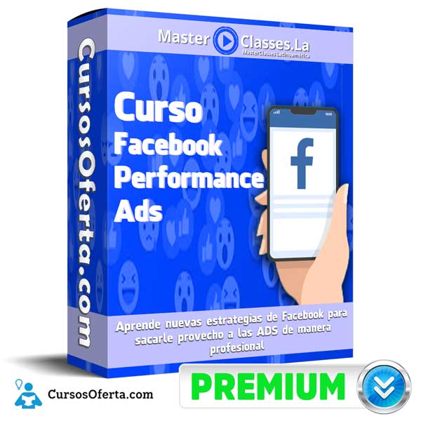 Curso Facebook Performance Ads - Curso Facebook Performance Ads – MasterClasses.la