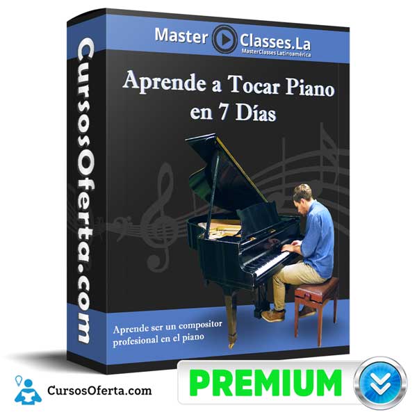 Aprende a Tocar Piano - Aprende a Tocar Piano en 7 Días - MasterClasses.la