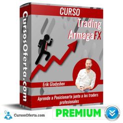 Curso Trading ArmagaFX 247x247 - Curso Trading ArmagaFX – Erik Gladyshev