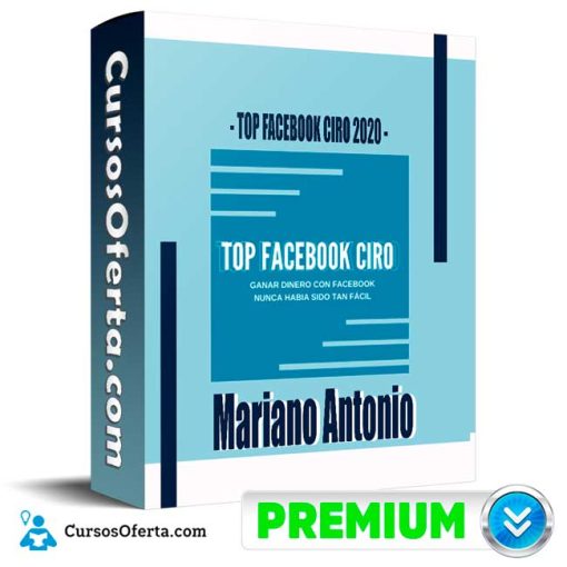 TOP FACEBOOK CIRO 2020 – Mariano Antonio Cover CursosOferta 3D 510x510 - Curso TOP FACEBOOK CIRO – Mariano Antonio