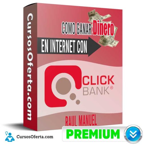 Como Ganar Dinero En Internet Con Clickbank Cover CursosOferta 3D 510x510 - Curso Cómo Ganar Dinero En Internet Con Clickbank - Raúl Manuel