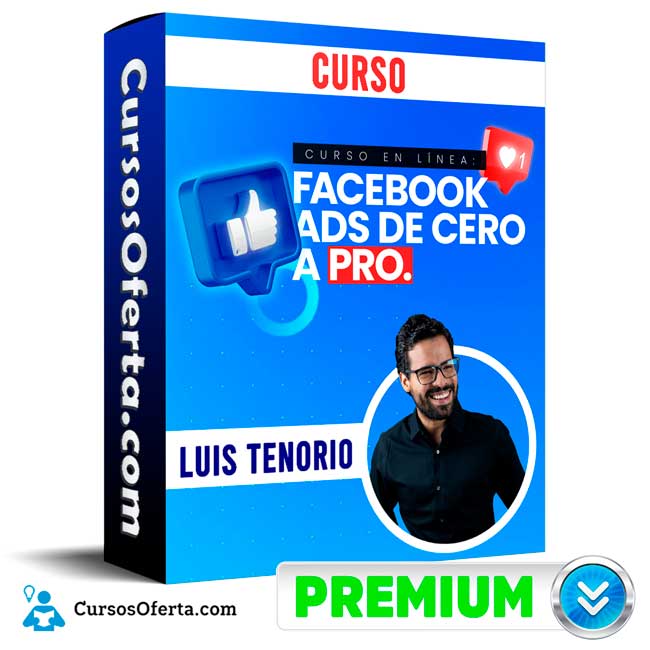 Curso Facebook Ads de Cero a Pro Luis Tenorio Cover CursosOferta 3D - Curso Facebook Ads de Cero a Pro - Luis Tenorio