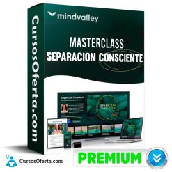 Curso MasterClass Separacion Consciente – Mindvalley Cover CursosOferta 3D 247x247 - Curso MasterClass Separación Consciente – Mindvalley