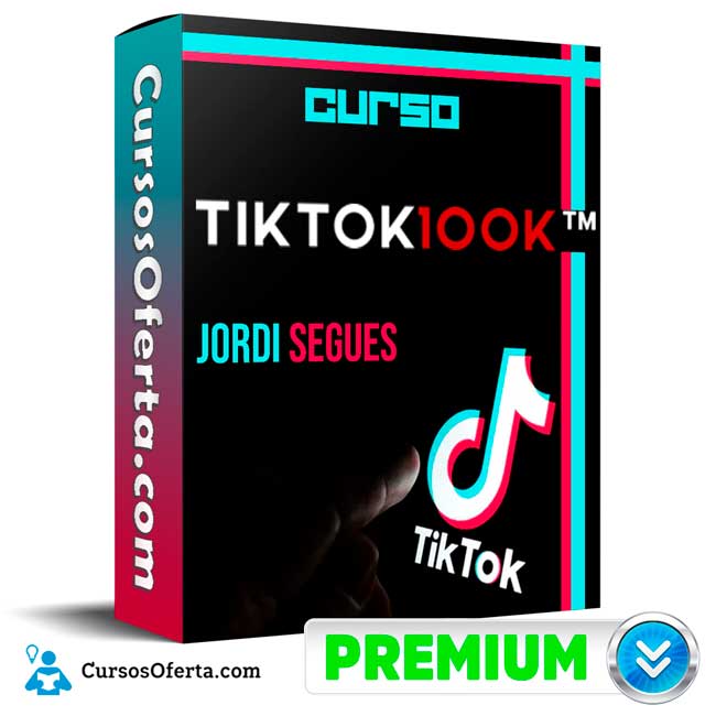 Curso TikTok 100k Jordi Segues Cover CursosOferta 3D - Curso TikTok 100k - Jordi Segués