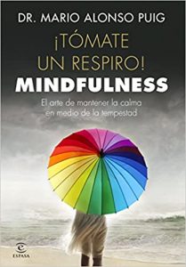 Curso ¡Tómate un respiro! Mindfulness - Mario Alonso Puig