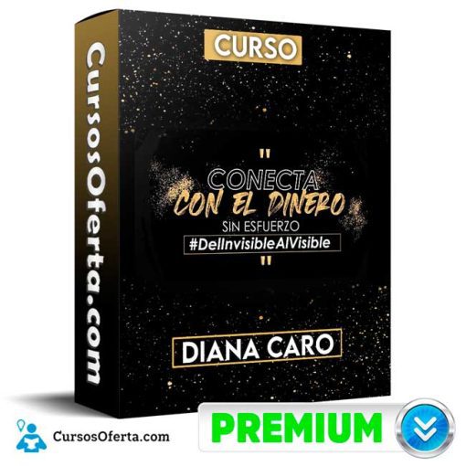 Curso Conecta con el Dinero sin Esfuerzo Diana Caro Cover CursosOferta 3D 510x510 - Curso Conecta con el Dinero sin Esfuerzo - Diana Caro
