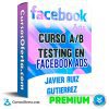 Curso A B Testing en Facebook Ads – Javier Ruiz Gutierrez Cover CursosOferta 3D 100x100 - Curso A/B Testing en Facebook Ads – Javier Ruiz Gutierrez