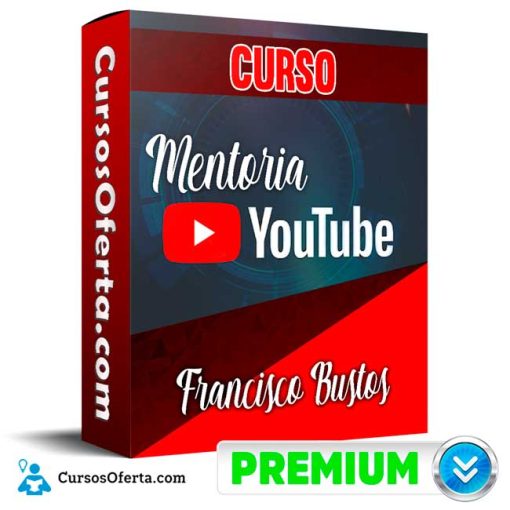 Curso Mentoria Youtube Ads – Francisco Bustos Cover CursosOferta 3D 510x510 - Mentoría YouTube Ads – Francisco Bustos