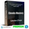 Ebooks Mastery Sebastian Granja Cover CursosOferta 3D 100x100 - Ebooks Mastery - Sebastian Granja
