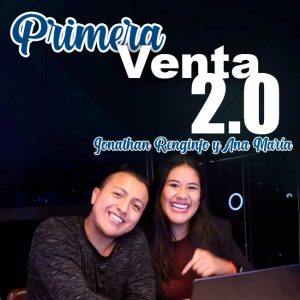 Primera Venta 2.0 - Jonathan Renginfo y Ana María