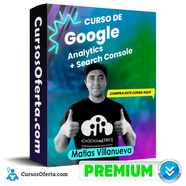Google Analytics Search Console Matias Villanueva Cover CursosOferta 3D - Curso Google Analytics + Search Console - Matias Villanueva