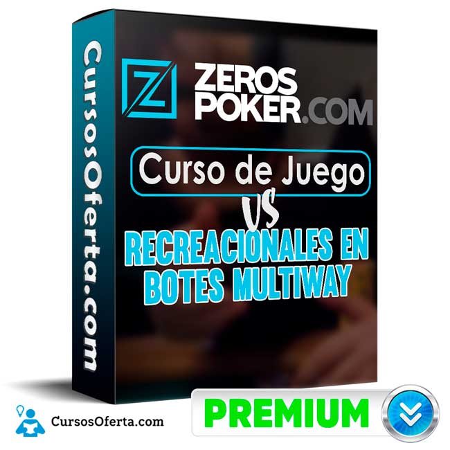 Curso de Juego vs Recreacionales en Botes Multiway Zeros Poker Cover CursosOferta 3D - Juego vs Recreacionales en Botes Multiway - Zeros Poker