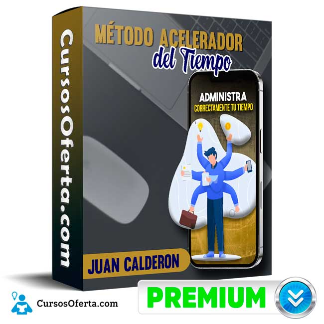 Metodo Acelerador del Tiempo – Juan Calderon Cover CursosOferta 3D - Método Acelerador del Tiempo – Juan Calderon