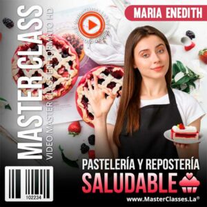 Pastelería y Repostería Saludable - Maria Enedith