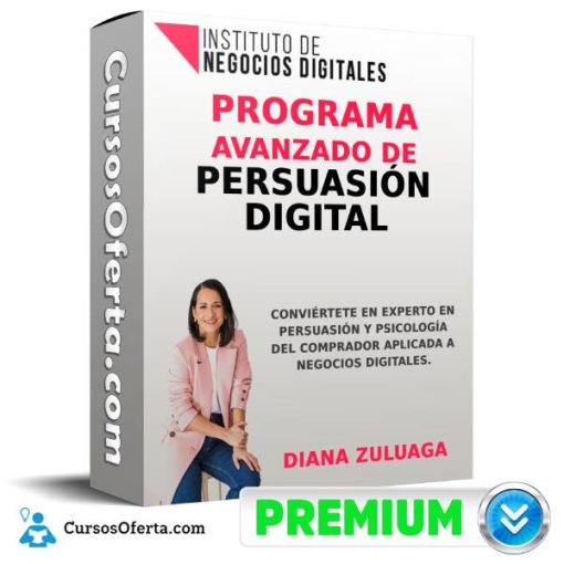 Programa Avanzado de Persuasion Digital 510x510 - Programa Avanzado de Persuasión Digital - Diana Zuluaga