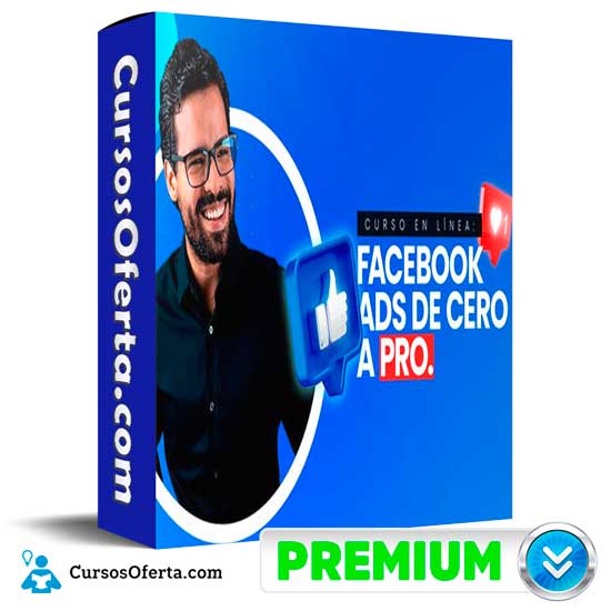 Facebook Ads de Cero a Pro 2022 de Luis tenorio Actualizacion - Facebook Ads de Cero a Pro de Luis tenorio  [Actualización]