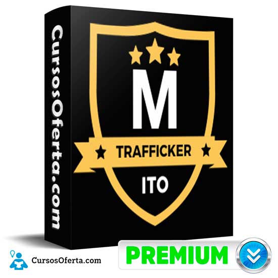 Trafficker Digital Master ITO 2022 de Roberto Gamboa - Trafficker Digital Master ITO 2022 de Roberto Gamboa