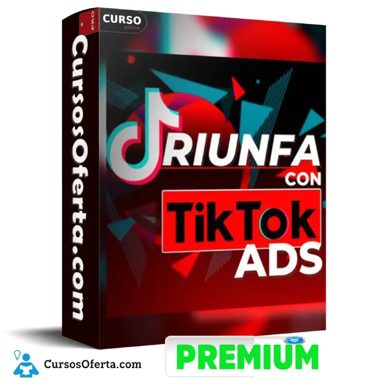 Triunfa con TIKTOK ADS de Marcos Araujo - Triunfa con TIKTOK ADS de Marcos Araujo