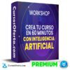 Workshop Crea tu Curso en 60 Minutos con Inteligencia Artificial 100x100 - Workshop Crea tu Curso en 60 Minutos con Inteligencia Artificial