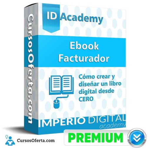 curso ebook facturador idacademy 652dbaac675e8 - Curso Ebook Facturador – IDAcademy