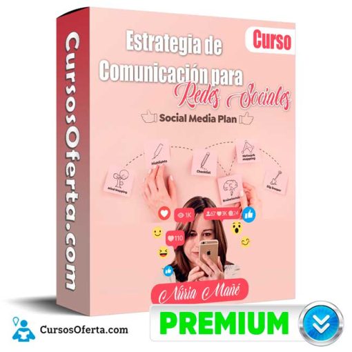curso estrategia de comunicacion para redes sociales nuria mane 652ddf0190732 - Curso Estrategia de Comunicación para Redes Sociales – Núria Mañé