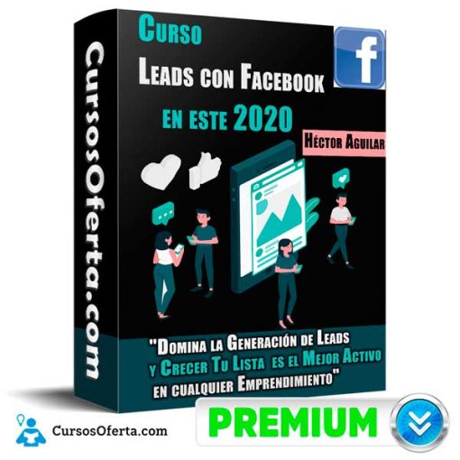 curso leads con facebook en este hector aguilar 652db94c90639 - Curso Leads con Facebook en este – Héctor Aguilar