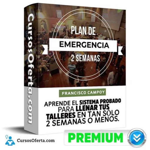 curso plan de emergencia 2 semanas francisco campoy 652db9c56f81a - Curso Plan de Emergencia 2 Semanas – Francisco Campoy