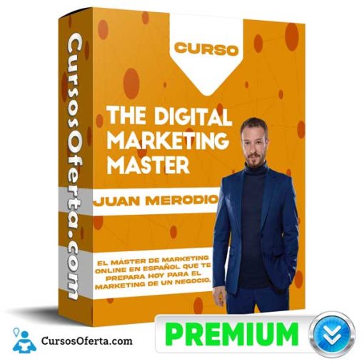 curso the digital marketing master juan merodio 652dbe6e2e271 - Curso The Digital Marketing Máster – Juan Merodio