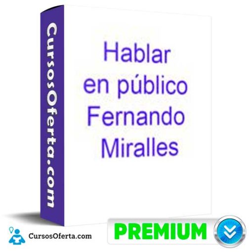 hablar en publico de fernando miralles 652de8ffe96cb - Hablar en Público de Fernando Miralles