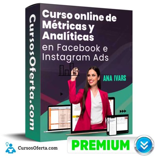 metricas y analiticas en facebook e instagram ads ana ivars 652de5d34ad1c - Métricas y Analíticas en Facebook e Instagram Ads – Ana Ivars