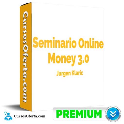 seminario online money 3 0 de jurgen klaric 652deb934e703 - Seminario Online Money 3.0 de Jurgen Klaric